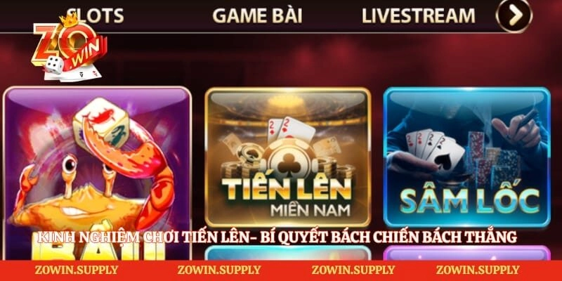 Kinh Nghiệm Chơi Tiến Lên- Bí Quyết Bách Chiến Bách Thắng
