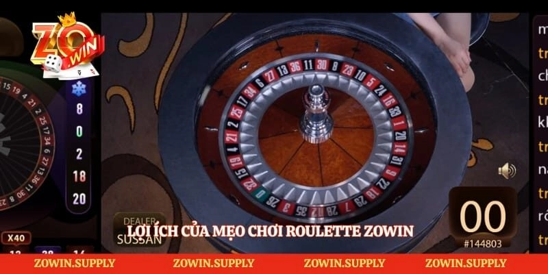 Lợi ích của mẹo chơi Roulette Zowin